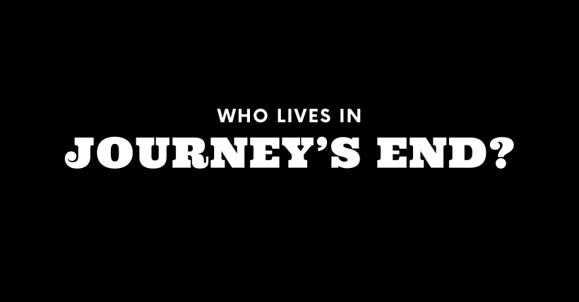 Who Lives in Journey's End? (It's Not Who You Think!)